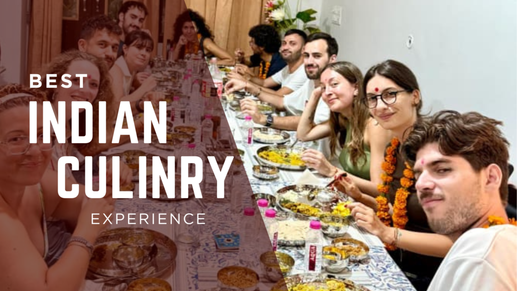 Best Indian Culinary Experience